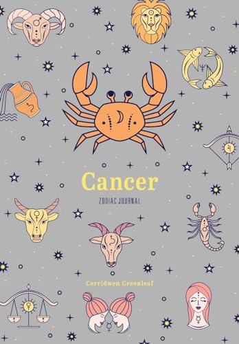 Cancer Zodiac Journal: A Cute Journal for Lovers of Astrology and Constellations (Astrology Blank Journal, Gift for Women) (Zodiac Journals)