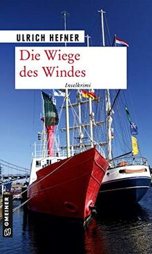 Die Wiege des Windes (Kriminalromane im GMEINER-Verlag)