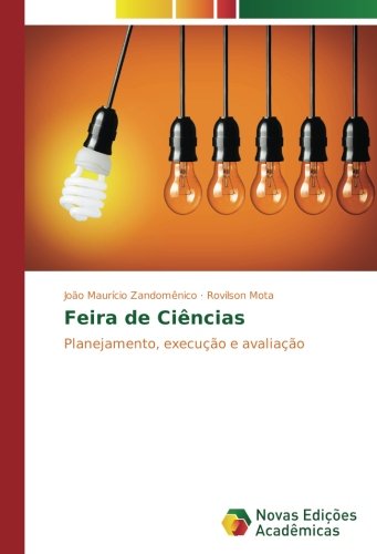 Feira de Ciências: Planejamento, execução e avaliação