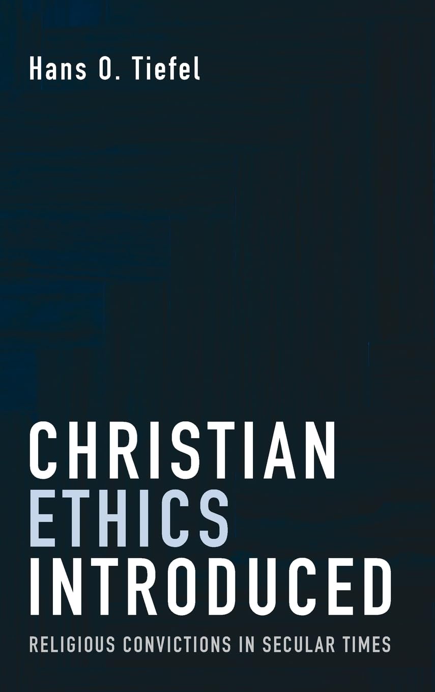 Christian Ethics Introduced: Religious Convictions in Secular Times