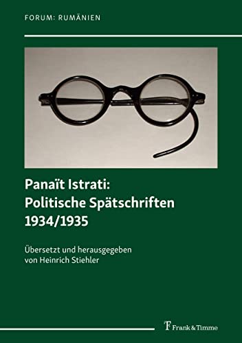 Panaït Istrati: Politische Spätschriften 1934/1935 (Forum: Rumänien)