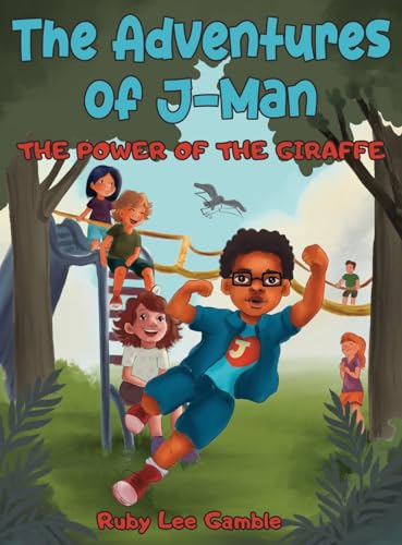 The Adventures of J-Man: The Power of the Giraffe
