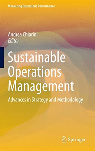 Sustainable Operations Management: Advances in Strategy and Methodology (Measuring Operations Performance)