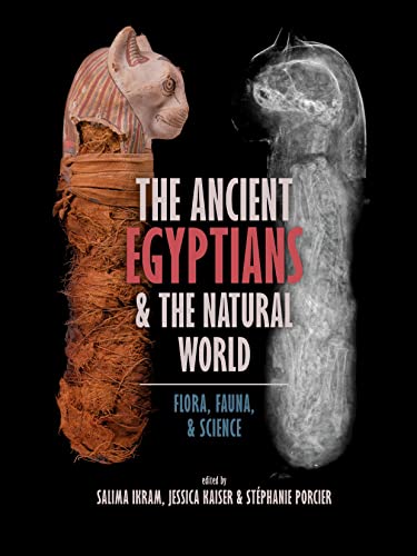 The Ancient Egyptians and the Natural World: Flora, Fauna, & Science