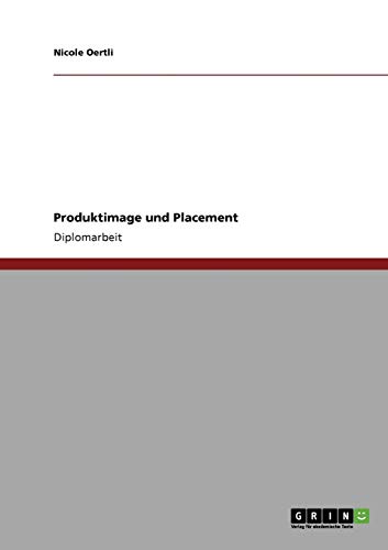 Produktimage und Placement: Diplomarbeit