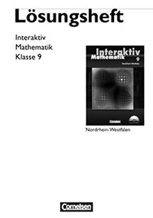 Mathematik interaktiv - Nordrhein-Westfalen: 9. Schuljahr - Lösungen zum Schülerbuch