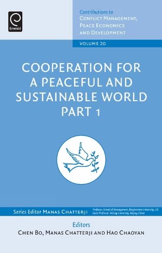 Cooperation for a Peaceful and Sustainable World (Contributions to Conflict Management, Peace Economics and Development, Band 20)