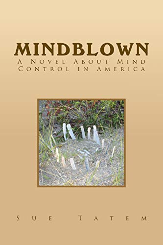 MindBlown: A Novel About Mind Control in America