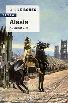 Alésia : fin août-début octobre de 52 avant J.-C.