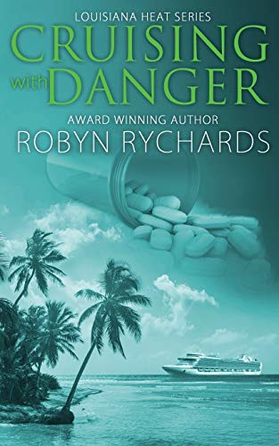 Cruising With Danger (Louisiana Heat Series, Band 0)
