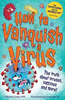 How to Vanquish a Virus