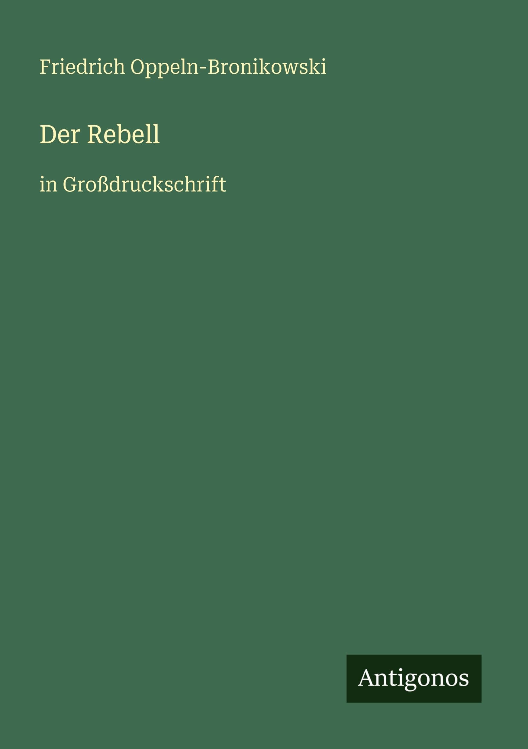 Der Rebell: in Großdruckschrift