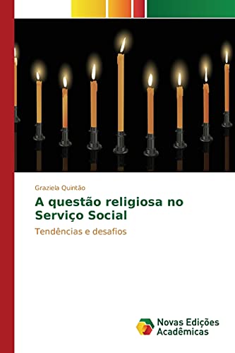 A questão religiosa no Serviço Social: Tendências e desafios