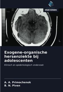 Exogene-organische hersenziekte bij adolescenten: Klinisch en epidemiologisch onderzoek