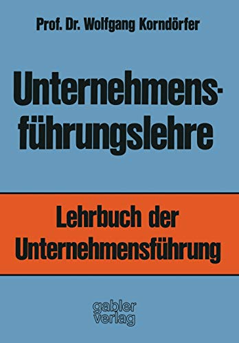 Unternehmensführungslehre: Lehrbuch der Unternehmensführung