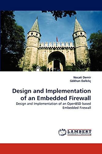 Design and Implementation of an Embedded Firewall: Design and Implementation of an OpenBSD based Embedded Firewall