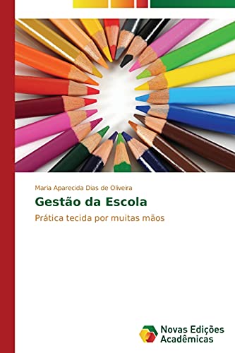 Gestão da Escola: Prática tecida por muitas mãos