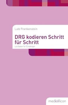 DRG kodieren Schritt für Schritt: Leitfaden für Einsteiger