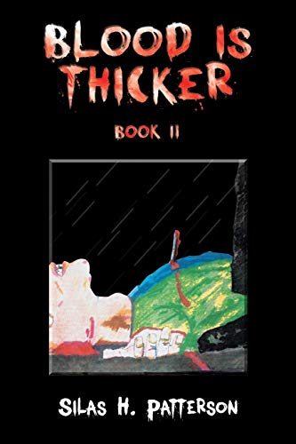 Blood is Thicker Book II: Book II