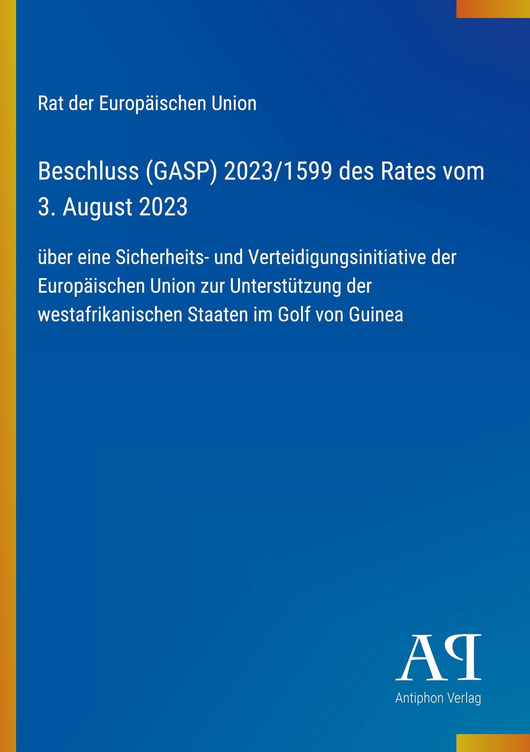 Beschluss (GASP) 2023/1599 des Rates vom 3. August 2023