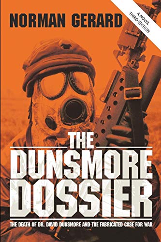 The Dunsmore Dossier: The Death of Dr. David Dunsmore and the Fabricated Case for War