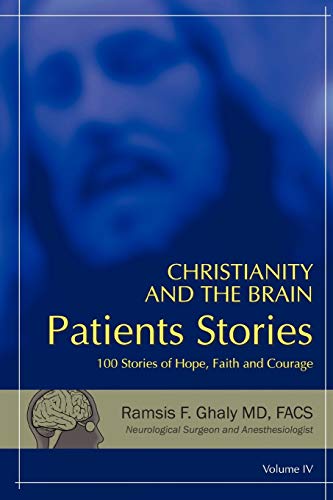 CHRISTIANITY AND THE BRAIN: PATIENTS STORIES
