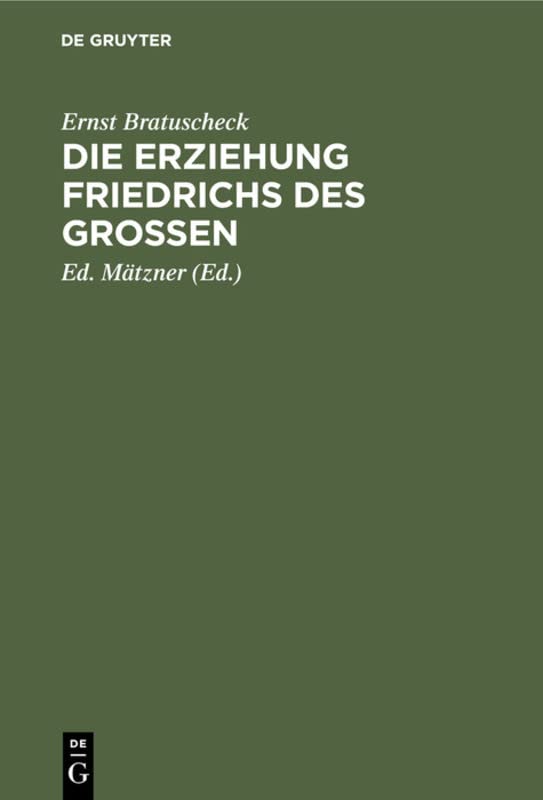 Die Erziehung Friedrichs des Großen