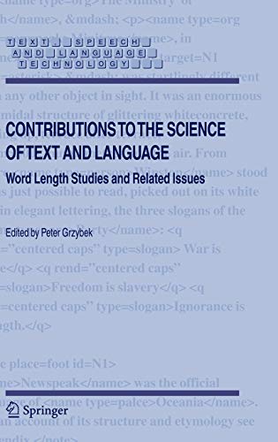 Contributions to the Science of Text and Language: Word Length Studies and Related Issues (Text, Speech and Language Technology (31), Band 31)