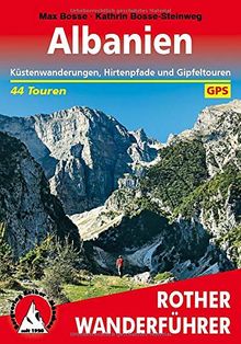 Albanien: Küstenwanderungen, Hirtenpfade und Gipfeltouren. 44 Touren. Mit GPS-Tracks (Rother Wanderführer)