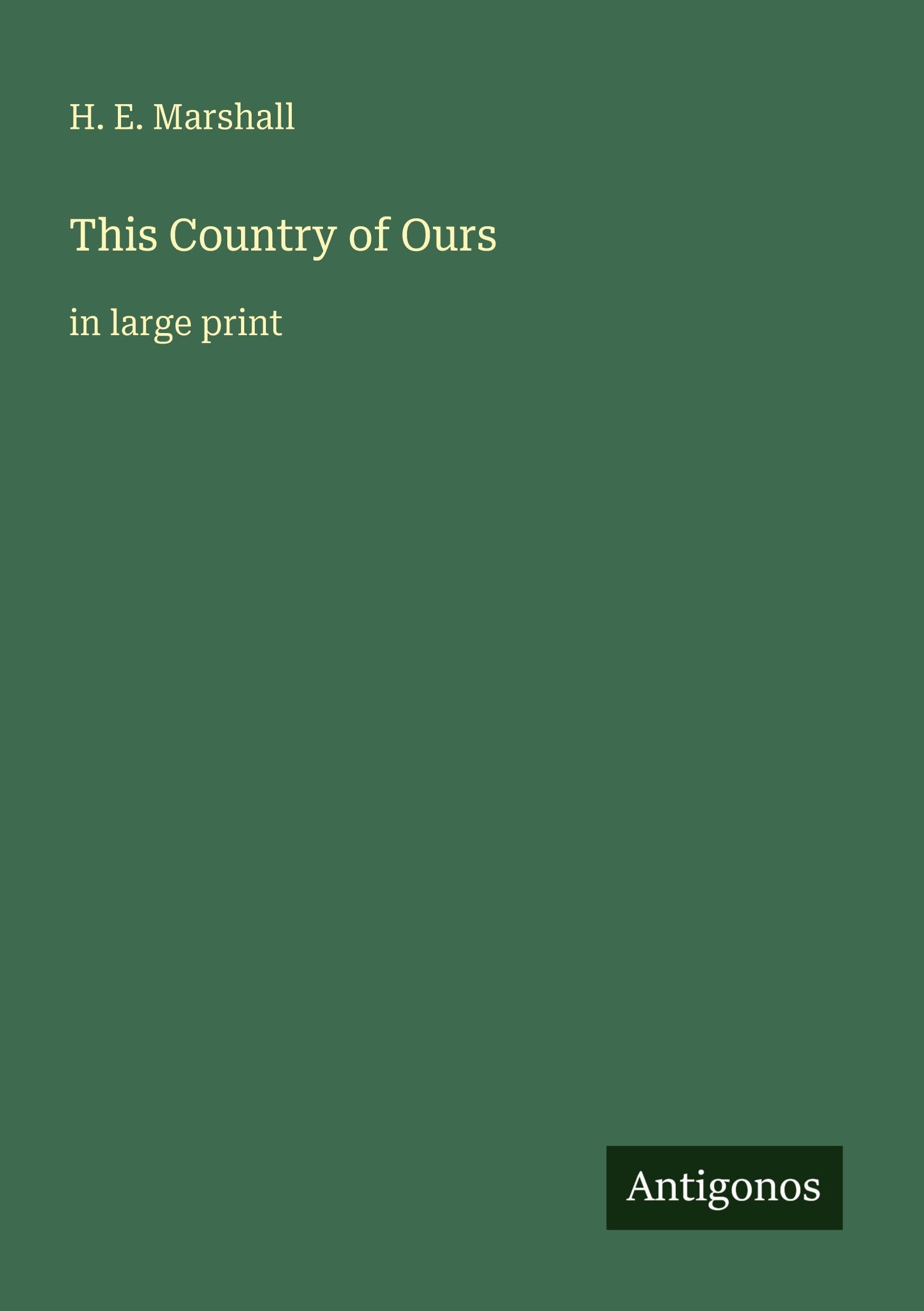 This Country of Ours: in large print