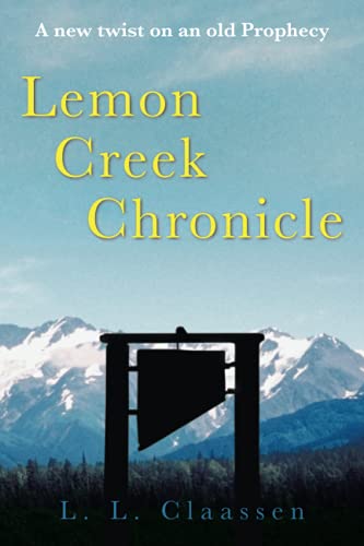 Lemon Creek Chronicle