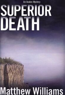 Superior Death (A Lake Superior Mystery, Band 1)