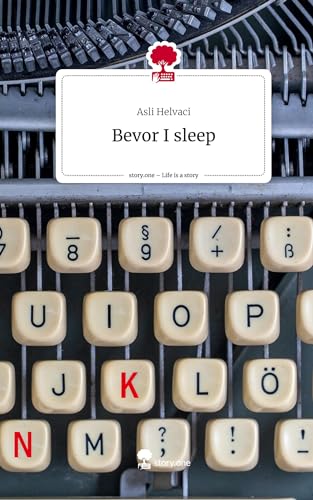 Bevor I sleep. Life is a Story - story.one