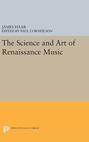 The Science and Art of Renaissance Music (Princeton Legacy Library)