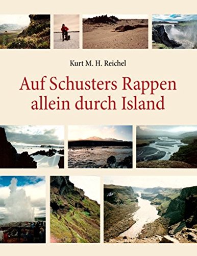 Auf Schusters Rappen allein durch Island