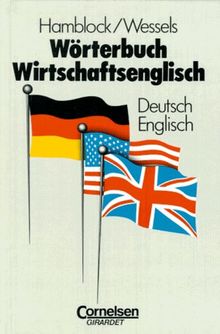 Wörterbuch Wirtschaftsenglisch. Deutsch-Englisch