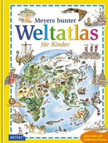 Meyers bunter Weltatlas für Kinder