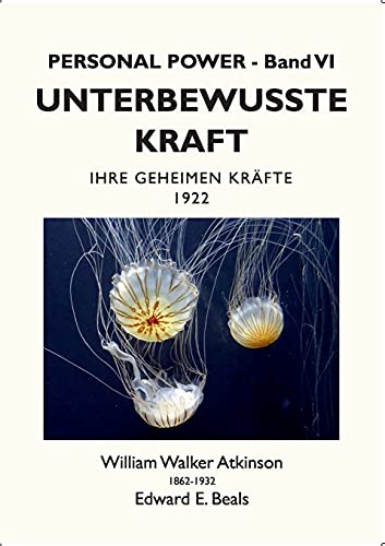 Unterbewusste Kraft: Ihre Geheimen Kräfte (Personal Power)