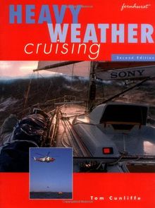 Heavy Weather Cruising: Nursing and Management