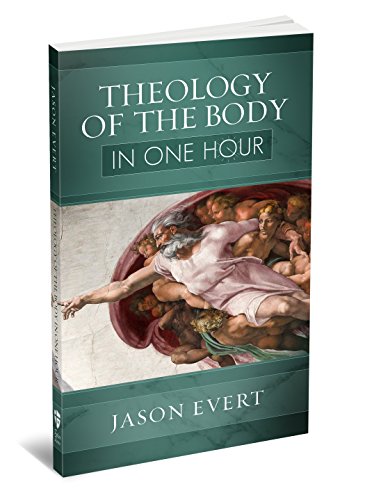 Jason Evert Theology Of The Body In One Hour