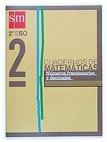 Cuadernos de matemáticas 2. 2 ESO. Números fraccionarios y decimales