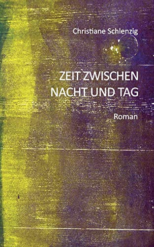 Zeit zwischen Nacht und Tag