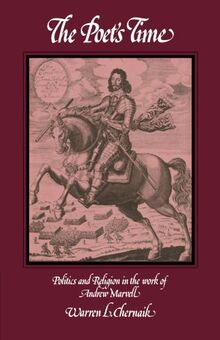 The Poet's Time: Politics and Religion in the Work of Andrew Marvell