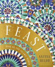 Feast: Food of the Islamic World