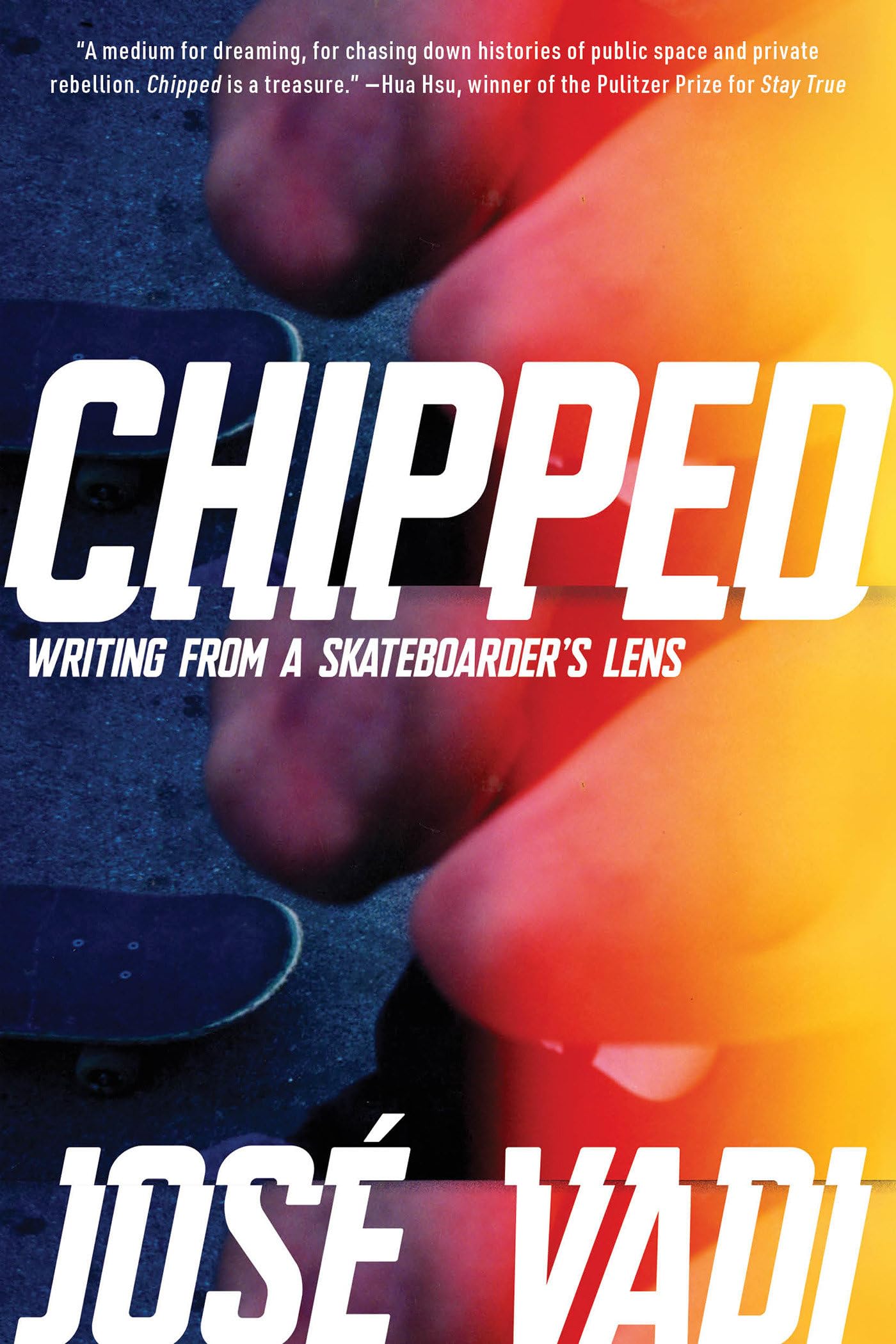 Chipped: Writing From a Skateboarder's Lens