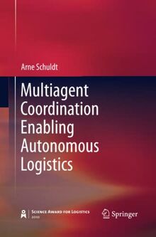 Multiagent Coordination Enabling Autonomous Logistics