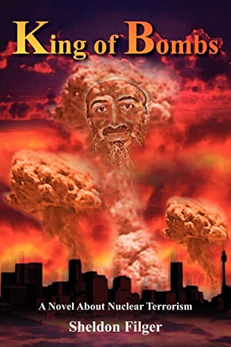 King of Bombs: A Novel About Nuclear Terrorism