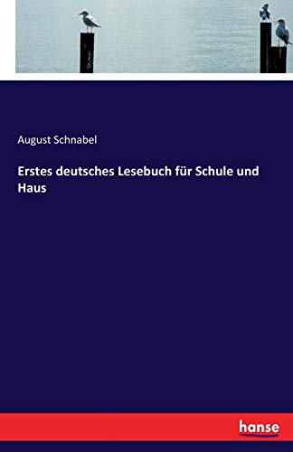 Schnabel, August Schnabel Erstes Deutsches Lesebuch Für Schule Und Haus