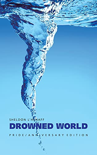 Drowned World: Pride / Anniversary Edition