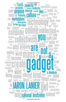 You Are Not a Gadget: A Manifesto (Vintage)